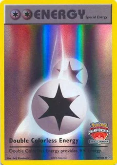 Double Colorless Energy - 90/108 (North America Championships)