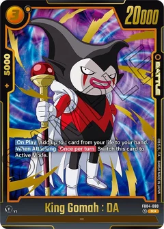 King Gomah : DA (Alternate Art)
